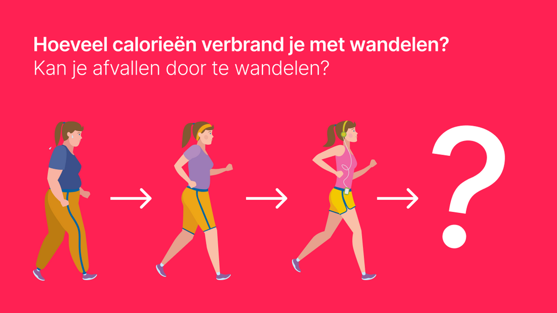 Hoeveel Calorieën Verbrand je met Wandelen?